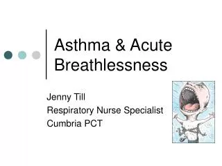 Asthma &amp; Acute Breathlessness