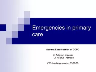 Emergencies in primary care