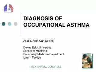 DIAGNOSIS OF OCCUPATIONAL ASTHMA