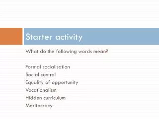 Starter activity