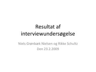 resultat af interviewunders gelse
