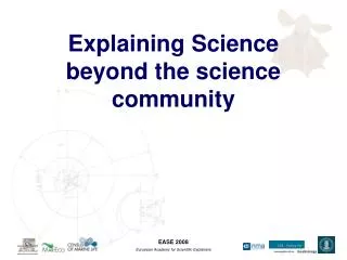 Explaining Science beyond the science community
