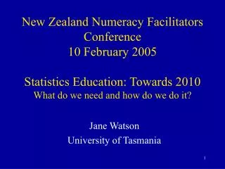 Jane Watson University of Tasmania