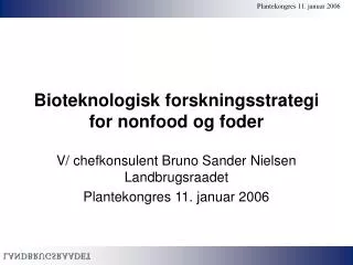 bioteknologisk forskningsstrategi for nonfood og foder