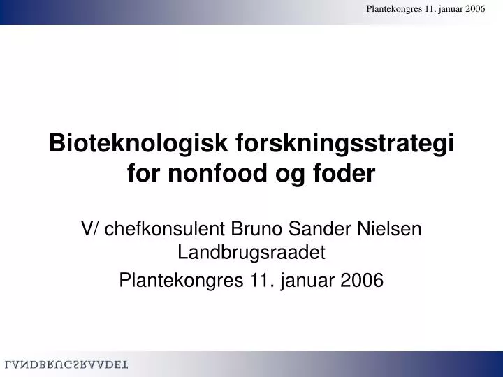 bioteknologisk forskningsstrategi for nonfood og foder