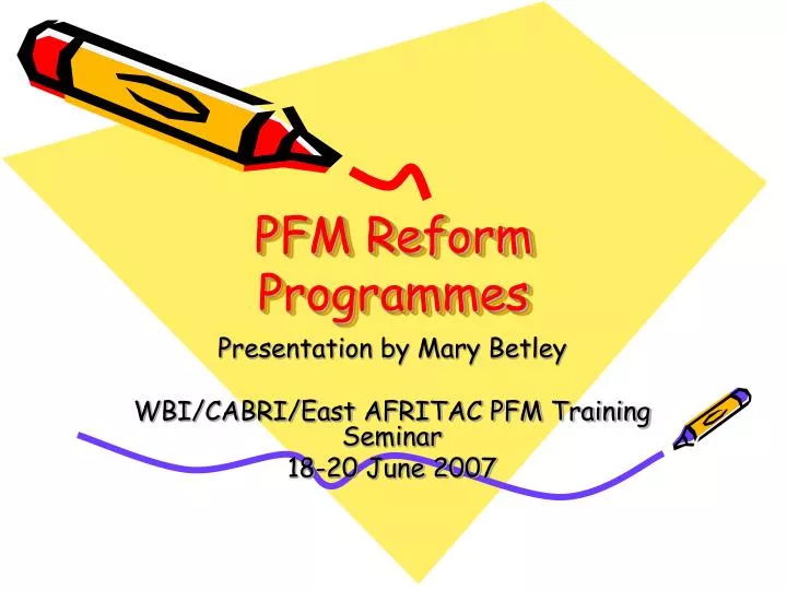 pfm reform programmes