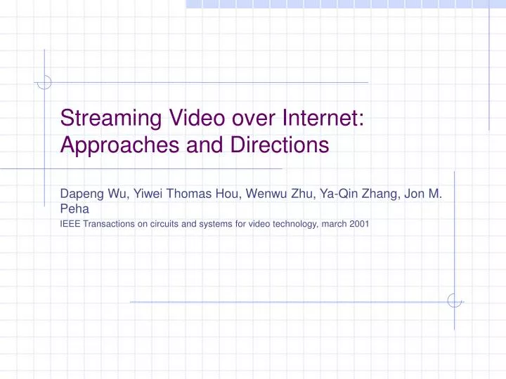 streaming video over internet approaches and directions