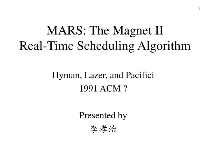 mars the magnet ii real time scheduling algorithm