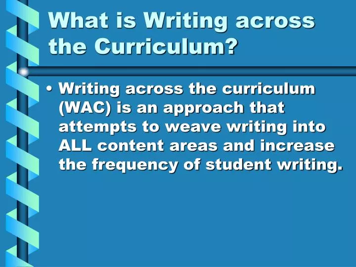 what is writing across the curriculum