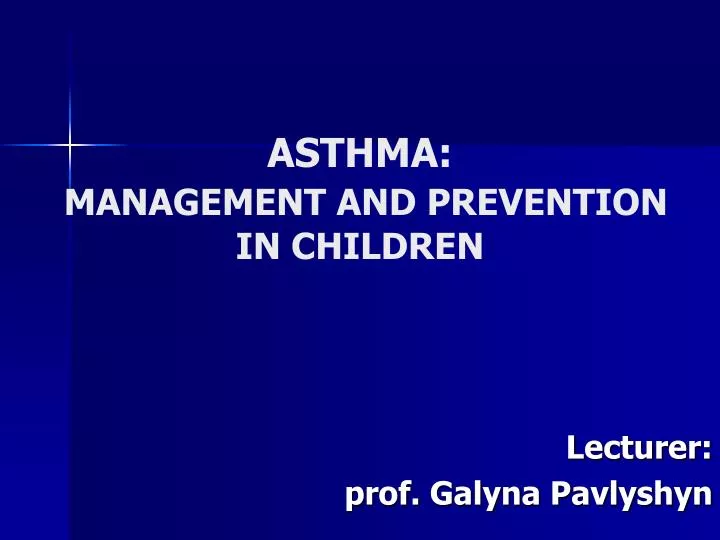 asthma management a nd prevention in children