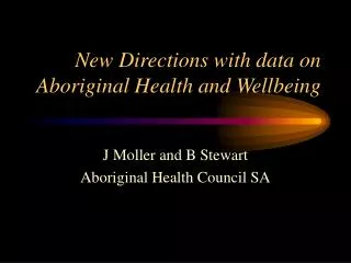 New Directions with data on Aboriginal Health and Wellbeing