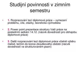 studijn povinnosti v zimn m semestru
