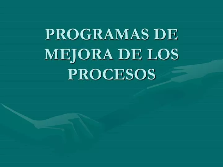 programas de mejora de los procesos