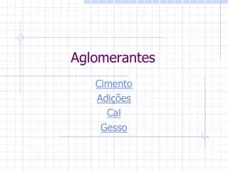 aglomerantes