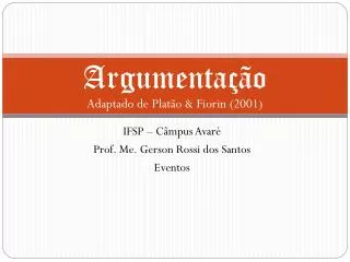 argumenta o adaptado de plat o fiorin 2001