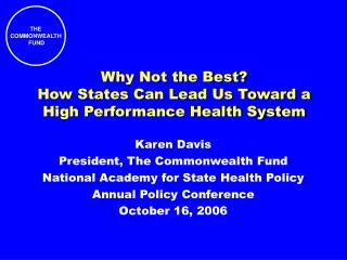 Why Not the Best? How States Can Lead Us Toward a High Performance Health System