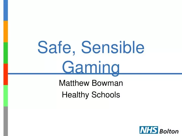 safe sensible gaming