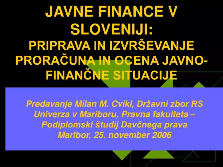 javne finance v sloveniji priprava in izvr evanje prora una in ocena javno finan ne situacije
