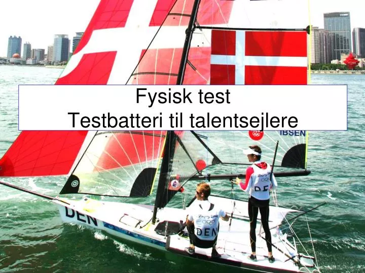 fysisk test testbatteri til talentsejlere