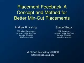 Placement Feedback: A Concept and Method for Better Min-Cut Placements