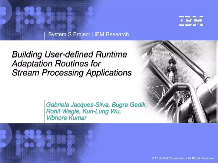 building user defined runtime adaptation routines for stream processing applications