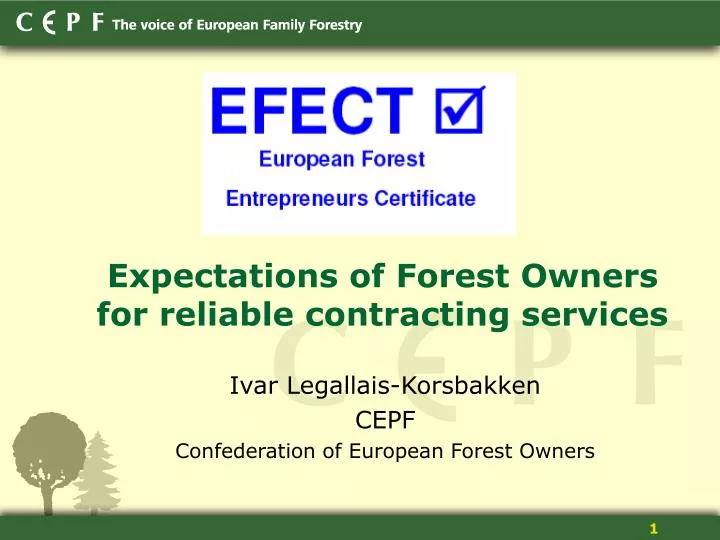 expectations of forest owners for reliable contracting services
