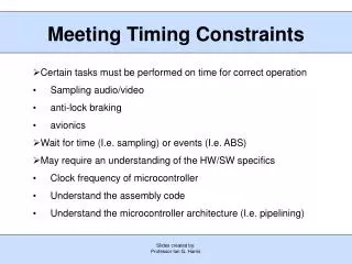 Meeting Timing Constraints