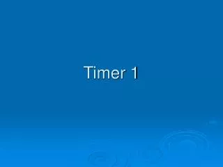 Timer 1