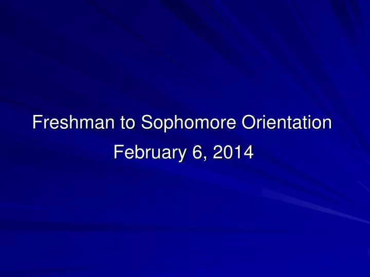 freshman to sophomore orientation