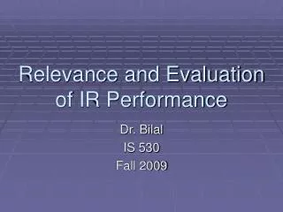 Relevance and Evaluation of IR Performance