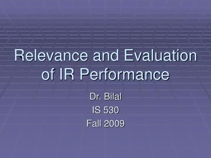 relevance and evaluation of ir performance