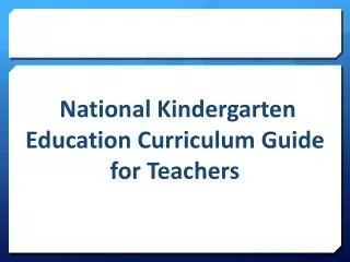 National Kindergarten Education Curriculum Guide for Teachers