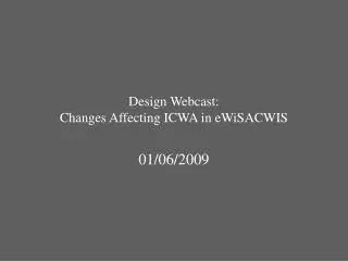 Design Webcast: Changes Affecting ICWA in eWiSACWIS