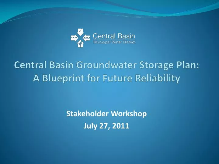 central basin groundwater storage plan a blueprint for future reliability
