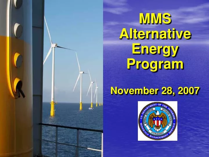 mms alternative energy program november 28 2007