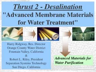 Thrust 2 - Desalination &quot;Advanced Membrane Materials for Water Treatment&quot;