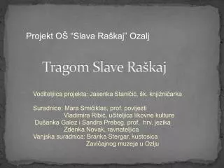 tragom slave ra kaj
