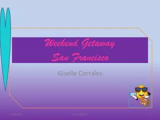 Weekend Getaway San Francisco