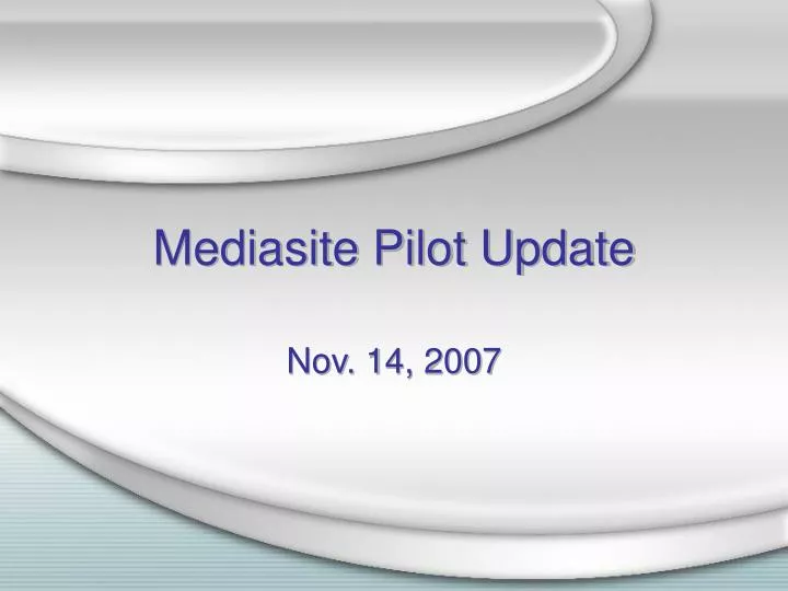 mediasite pilot update
