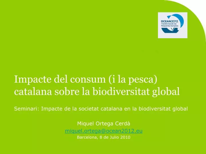 impacte del consum i la pesca catalana sobre la biodiversitat global
