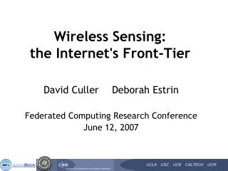 Wireless Sensing: the Internet's Front-Tier