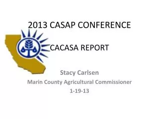 2013 CASAP CONFERENCE CACASA REPORT