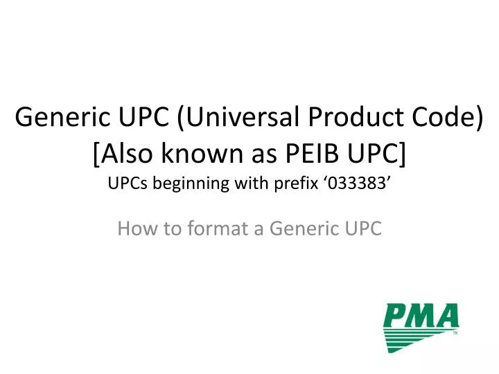 generic upc universal product code also known as peib upc upcs beginning with prefix 033383