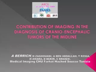 contribution of imaging in the diagnosis of cranio encephalic tumors of the midline