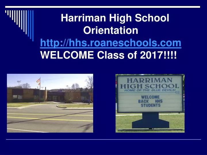 harriman high school orientation http hhs roaneschools com welcome class of 2017