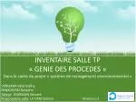 INVENTAIRE SALLE TP « GENIE DES PROCEDES » - slide 1