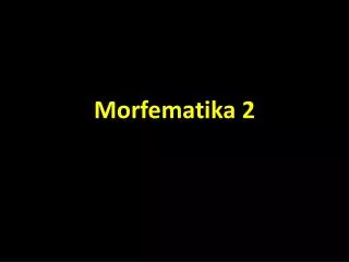 morfematika 2