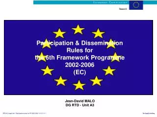Participation &amp; Dissemination Rules for the 6th Framework Programme 2002-2006 (EC)