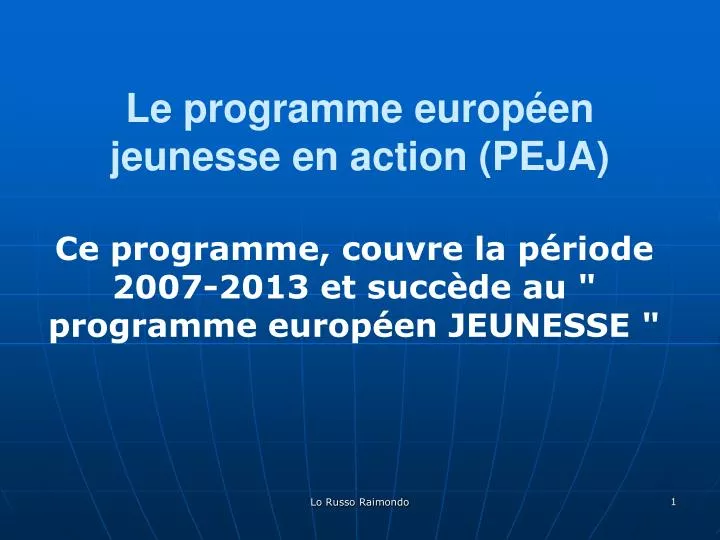 le programme europ en jeunesse en action peja
