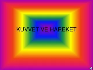kuvvet ve hareket